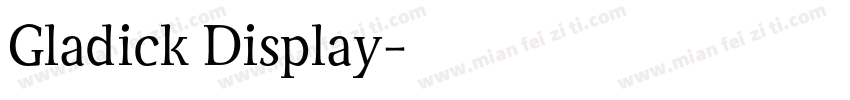 Gladick Display字体转换